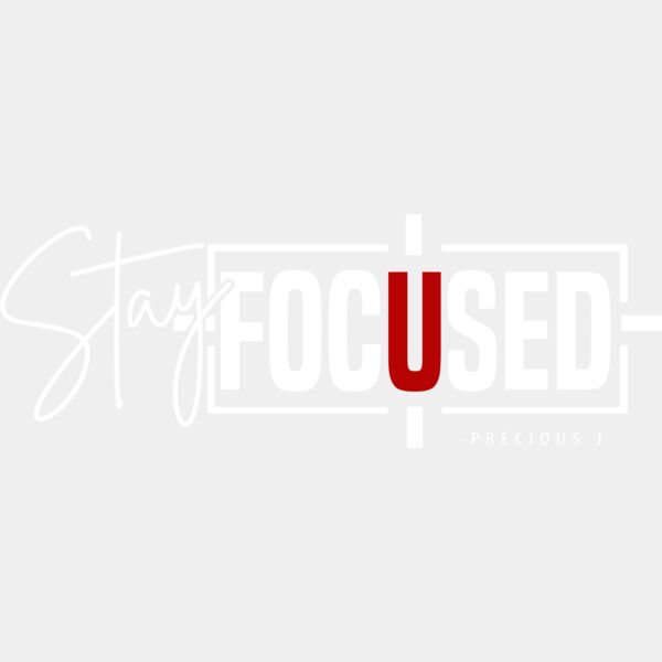 Stay Focused T Shirt Design   Official   WHITE  Thumbnail